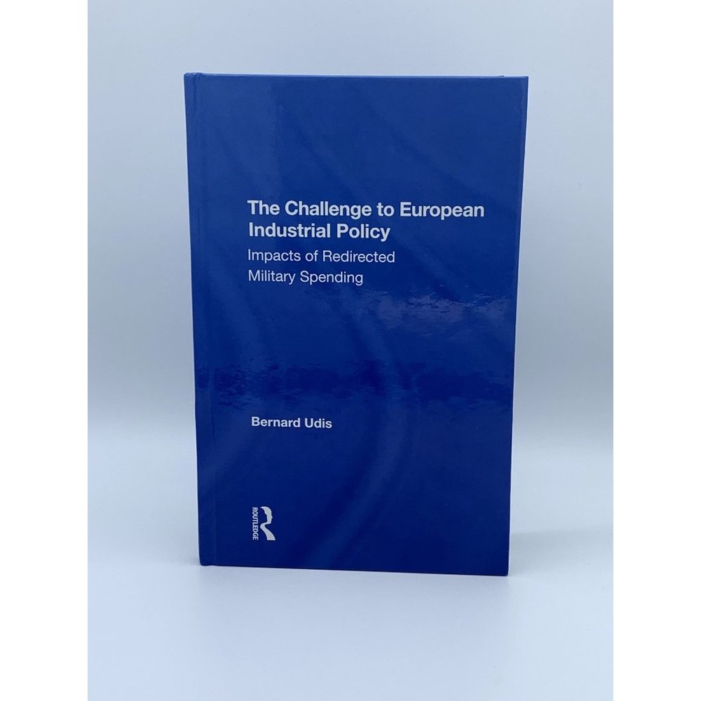 The Challenge to European Industrial Policy - Bernard Udis - LIKE NEW - Hard Cov